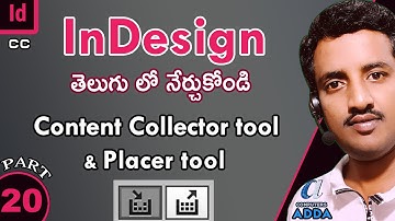 # 20 || Adobe InDesign Telugu Tutorials || 👉 Content Collector & Placer Tools || Computersadda.com
