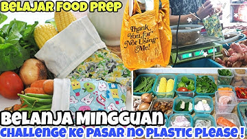 BELANJA MINGGUAN | CHALLENGE KE PASAR NO PLASTIC PLEASE | FOOD PREPARATION INDONESIA