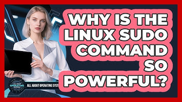 Why Is The Linux Sudo Command So Powerful? - All About Operating Systems