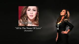&quot;All In The Name Of Love&quot; [Acoustic] - Claire dela Fuente (Lyric Video)