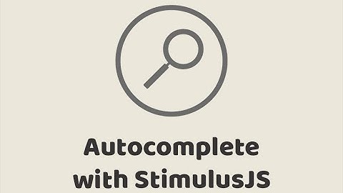 Episode #251 - Autocomplete with StimulusJS | Preview