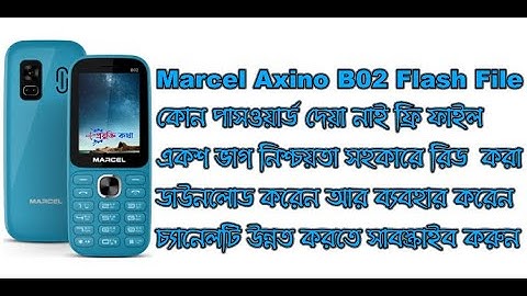 Marcel Axino B02 Sure 1000%  Read Flash File No Password @technicianrashedur