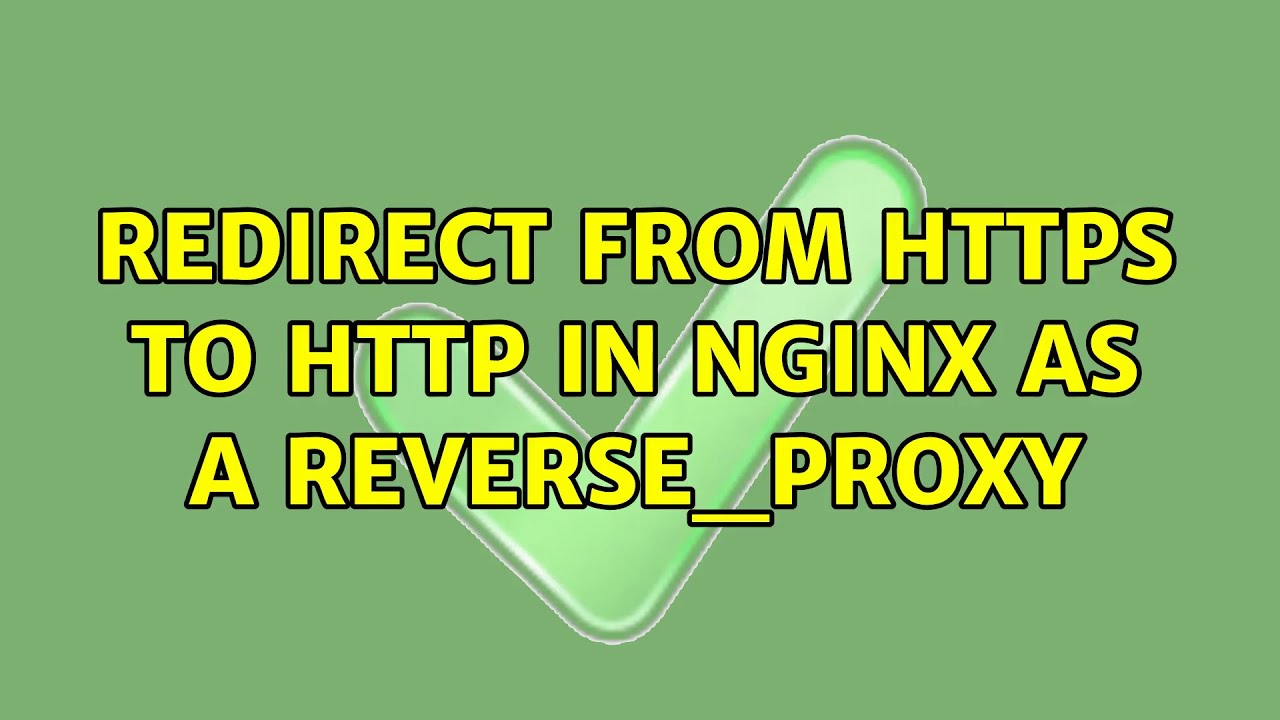 Redirect from HTTPS to HTTP in nginx as a reverse_proxy