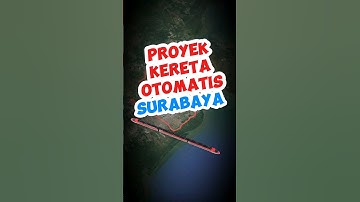 Proyek Kereta Otomatis Surabaya