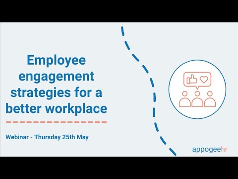 Employee engagement strategies for a better workplace - video from Appogee HR