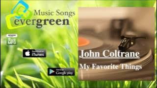 John Coltrane ‎– My Favorite Things original Full Album Remastered 1961