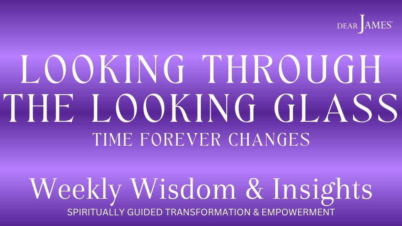 WEEKLY WISDOM & INSIGHTS
SPIRITUALLY GUIDED TRANSFORMATION & EMPOWERMENT

SEASON 5 | EPISODE 30 | 07/08/26
LOOKING THROUGH THE LOOKING GLASS | TIME FOREVER CHANGES

WEDNESDAYS
8:00AM PACIFIC - 11:00AM EASTERN - 5:00PM EUROPEAN (GMT +1)

🌟 CURRENT ENERGIES
🌟 INTUITIVE INSIGHTS

🌟 MAIN THEMES OF:
🌟 LOOKING THROUGH THE LOOKING GLASS
🌟 TIME FOREVER CHANGES
🌟 MARS CONJUNCT URANUS
🌟 MERCURY RX
🌟 NEPTUNE STATIONS RX
🌟 CAT’S CRADLE
🌟 THE PARTY’S OVER
🌟 THE WRITING’S ON THE WALL
🌟 THE BILL COMES DUE
🌟 CARELESS
🌟 THE TEARING OF THE VEIL
🌟 DIRECT CONNECTION - DELIVERANCE
🌟 AN INTERSTELLAR AWAKENING
🌟 WE’RE MOVIN’ ON UP!
🌟 THE TOWER WE’VE ALL BEEN WAITING FOR
🌟 A NEW DIMENSION AWAKENS WITHIN ME
🌟 77 - THE RETURN

🌟 YOUR COMMENTS & QUESTIONS LIVE!

INDIVIDUALS - ENTREPRENEURS - BUSINESSES – EXECUTIVES

INCORPORATING INTUITIVE INSIGHTS, ANCIENT WISDOM, ASTROLOGY, TAROT, I CHING, SABIAN SYMBOLS, AND MORE, DearJames®, AND THE UNSEEN (SPIRIT, SOURCE, & SYMPHONY),  HIGHLIGHT THE CURRENT WEEKLY ENERGIES, MESSAGES FROM THE UNSEEN, AND THIS EPISODES MAIN THEMES OF LOOKING THROUGH THE LOOKING GLASS, TIME FOREVER CHANGES, NEPTUNE STATIONS RETROGRADE, CAT'S CRADLE, MERCURY RX, MARS CONJUNCT URANUS, CARELESS, THE PARTY'S OVER, THE WRITING'S ON THE WALL!, WHERE YOU HAVE BEEN CARELESS - THE BILL COMES DUE!!!, THE "TEARING OF THE VEIL" - BRINGING TO THE FORE WHAT WAS PAID FOR LONG AGO, DIRECT CONNECTION - DELIVERANCE, DIRECT ACCESS: AN INTERSTELLAR AWAKENING, WE'RE MOVING ON UP - TO THE EAST SIDE - A RETURN OF EPOCH PROPORTIONS, THE TOWER WE'VE ALL BEEN WAITING FOR!, 77 - THE RETURN, THE MOMENT EVERYTHING CHANGES!, A NEW DIMENSION AWAKENS WITHIN ME, AND THE EXPANSION THAT FOLLOWS.

JOIN THE LIVE BROADCAST & ASK YOUR QUESTIONS LIVE on:

FACEBOOK
@dearjamesllc

YOUTUBE
https://youtube.com/@DearJamesllc

LINKEDIN
https://www.linkedin.com/in/dearjames/

DONATE: https://www.paypal.com/donate/?hosted_button_id=L7T9WW9JRATFE

BOOK A PRIVATE CONSULTATION
DearJames® offers Intuitive Insight, Answers, & Advice…To Your Life Questions with Private 60 or 90-Minute Individual Intuitive Consultations and Private Group Intuitive Consultations. He also offers a combined 60-Minute Private Consultation with Human Design Expert @TheLadyJaclyn: 30-Minutes Intuitive Insights / 30-Minutes Human Design.

For more information and to BOOK YOUR CONSULTATION:
https://shop.dearjames.com/collections/intuitive-consultations

JOIN THE PRIVATE FACEBOOK GROUP
Weekly Wisdom & Insights
https://www.facebook.com/groups/398986111992445/

FOLLOW - LIKE - SHARE - SUBSCRIBE
https://linktr.ee/dearjames

INSPIRED TO SHARE THIS VIDEO...PLEASE DO 🐣

Wrap Yourself In Goodness®

Disclaimer:
Show Content, Intuitive Insights & Current Energies Guidance are for informational and entertainment purposes only and should never take the place of professional medical, legal, financial, psychological, and/or other professional services. DearJames LLC accepts no liability or responsibility for any action taken by an individual.

By posting on the DearJames® YouTube page, you are implicitly posting as if “public.” All Post Comments, Questions, Submissions and Participation on the DearJames® YouTube page is governed by the Terms of Use – Invited Submission – User Content policy located on DearJames.com. View the terms by clicking the link here: https://dearjames.com/terms.php

#intuitive #insights #answers #advice #clairvoyant #psychic #medium #wellness #goodness #inspiration #empowerment #selfcare #current #energies #dearjames #theladyjaclyn #spirituality #practicality #astrology #numerology #iching #tarot #sabiansymbols #hexagram #divine #guidance #blessings #grace #mantra #theway #prosperity #abundance #renewal #enthusiasm #peace #expansion #nourishment #surrender #deliverance #destiny #wisdom #optimism #patience #perseverance #freedom #advance #spirit #source #symphony #theunseen #unity #neptune #retrograde #mercuryretrograde #jupiterinleo #mars #conjunct #uranus #lookingglass #time #77 #thereturn #thepartysover #careless #thebill #comes #due #thetower #wrapyourselfingoodness
