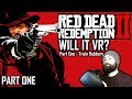 RED DEAD REDEMPTION 2 IN VR - VorpX Oculus Rift Gameplay