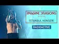 Imagine Dragons - Radioactive (İstanbul Konseri)