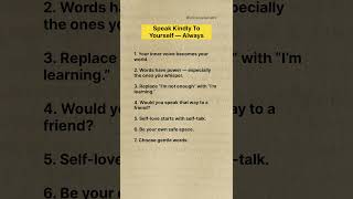 Speak kindly to yourself,alway💯#motivation#fyp#english#psychology#success#shorts#mindset#inspiration