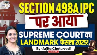 Section 498A IPC | Section 498A IPC Misuse | Section 498A IPC Supreme Court Judgements