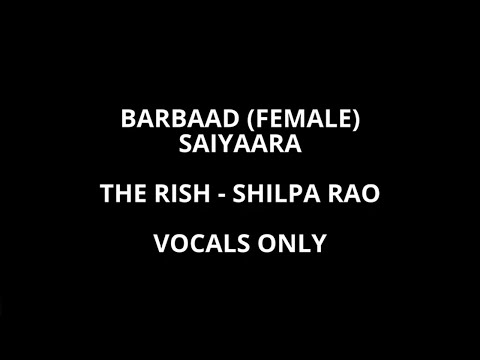 Barbaad Female VOCALS ONLY 
