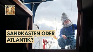 EP13 Langfahrt mit Kind - Zwischen Sandkasten und Atlantik | Die Segelkneipe - Segelpodcast