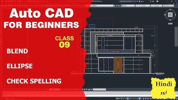 BLEND , ELLIPSE , CHECK SPELLING - Auto Cad for Beinners - Class 9 Urdu / Hindi ! Aamir Shakir