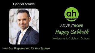 AdventHOPE - Feb 14, 2026 - Gabriel Arruda: How God Prepares You for Your Spouse