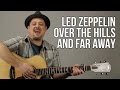 Led Zeppelin Over The Hills And Far Away Guitar Lesson + Tutorial PART 1