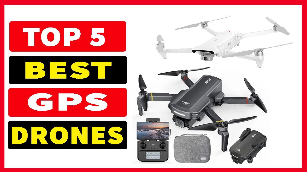 Top 5 Best GPS Drones In 2024