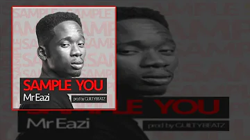 Mr Eazi - Sample You (OFFICIAL AUDIO 2015)