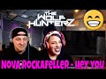 Nova Rockafeller - HEY YOU | THE WOLF HUNTERZ Reactions
