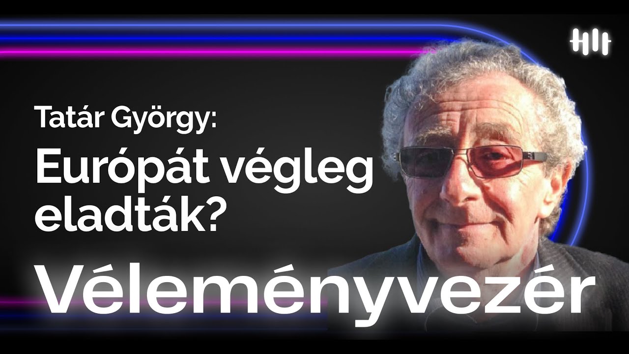 “Egy új korszakot látok és örülök hogy ezt már nem érem meg” - Tatár György