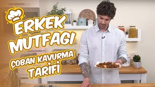 BURAK GACEMER ile ERKEK MUTFAĞI ÇOBAN KAVURMA TARİFİ #8 Resimi