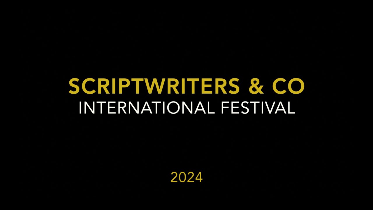 THE SCRIPTWRITERS & CO INTERNATIONAL FESTIVAL 2024