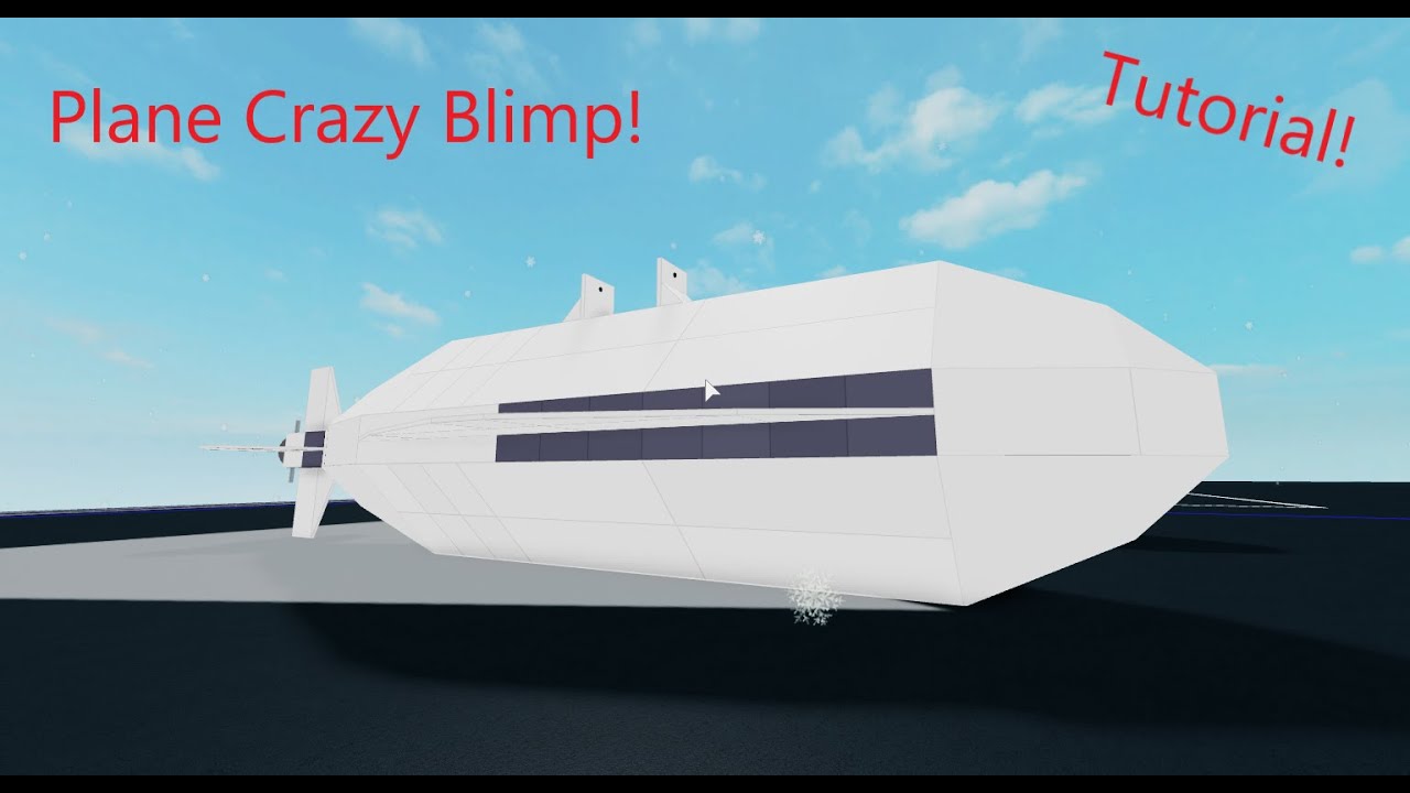 Plane Crazy Roblox Luxury Blimp Tutorial Youtube - airship roblox