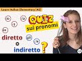 15. Learn Italian Elementary (A2)- Quiz sui pronomi: diretto o indiretto?