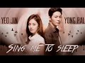 Yong Pal + Yeo Jin • sing me to sleep