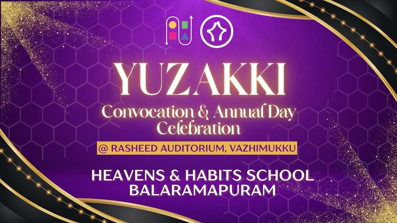 YUZAKKI 2K26|CONVOCATION & ANNUAL DAY CELEBRATION|HEAVENS & HABITS SCHOOL BALARAMAPURAM