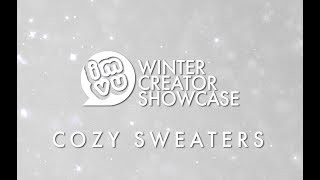 2017 Winter Creator Showcase: Cozy Sweaters