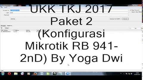 Simulasi UKK TKJ 2017 Paket 2 Konfigurasi Mikrotik RB 941-2nD By YDT