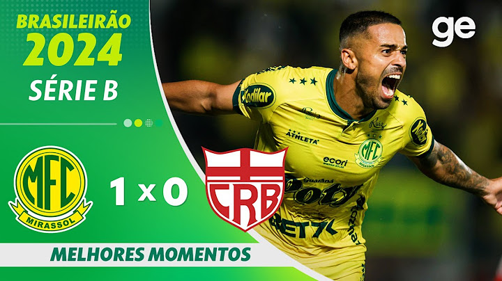 MIRASSOL 1 X 0 CRB | MELHORES MOMENTOS | 14ª RODADA BRASILEIRÃO SÉRIE B 2024 | ge.globo