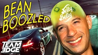 BEAN BOOZLED FAST & FURIOUS CHALLENGE!