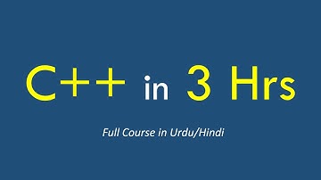 C++ crash course in 3 hrs [Urdu/Hindi]