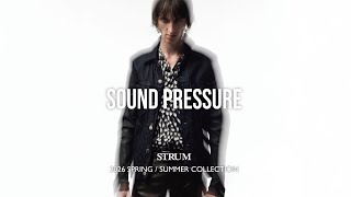 STRUM 2026 SPRING/SUMMER COLLECTION『SOUND PRESSURE』IMAGE MOVIE