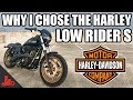 Why I chose the Harley Dyna Low Rider S