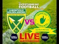 8 MAY 2024  - GOLDEN ARROWS VS MAMELODI SUNDOWNS  #dstvpremiership #football