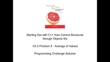 Average of Values SOLUTION Starting Out with C++ From Control Structures through Objects 9th