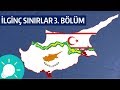 İlginç Sınırlar 3.Bölüm: Kıbrıs'ın Tampon Bölgesi