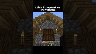 I Pranked the Villagers