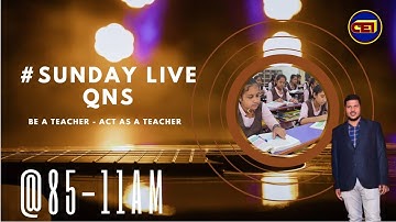 📌# SUNDAY LIVE QNS @85 DOUBTS ON TEACHERS/ASPIRANTS-OAVS/LTR  -SSD(OSSSC),JT RECRUITMENT & REGULAR