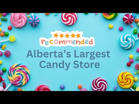 Nanton Candy Store, Nanton Alberta Tourist Destination | Southern Alberta Must Do