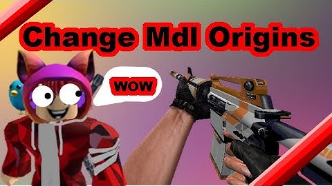 ✔️How to change cs cz/1.6 mdl origin | original✅