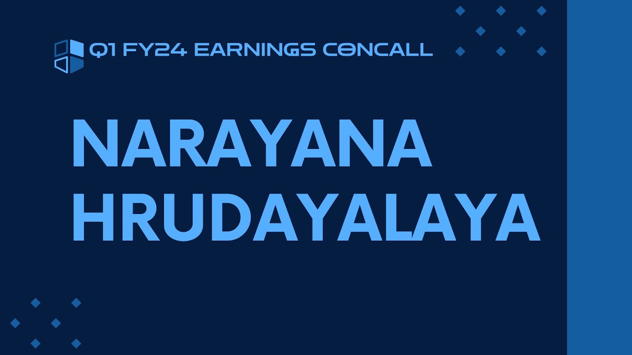 Narayana Hrudalaya Q1 FY23-24 Earnings Conference Call