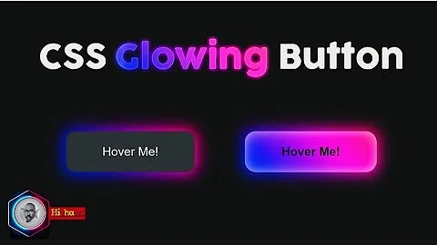 CSS Glowing Button - How to Design Glowing Button with Hover Effects [Pure CSS]