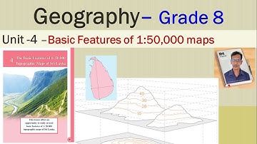 Geography (E.M) Grade 8 -Unit 4 -1:50,000 Maps