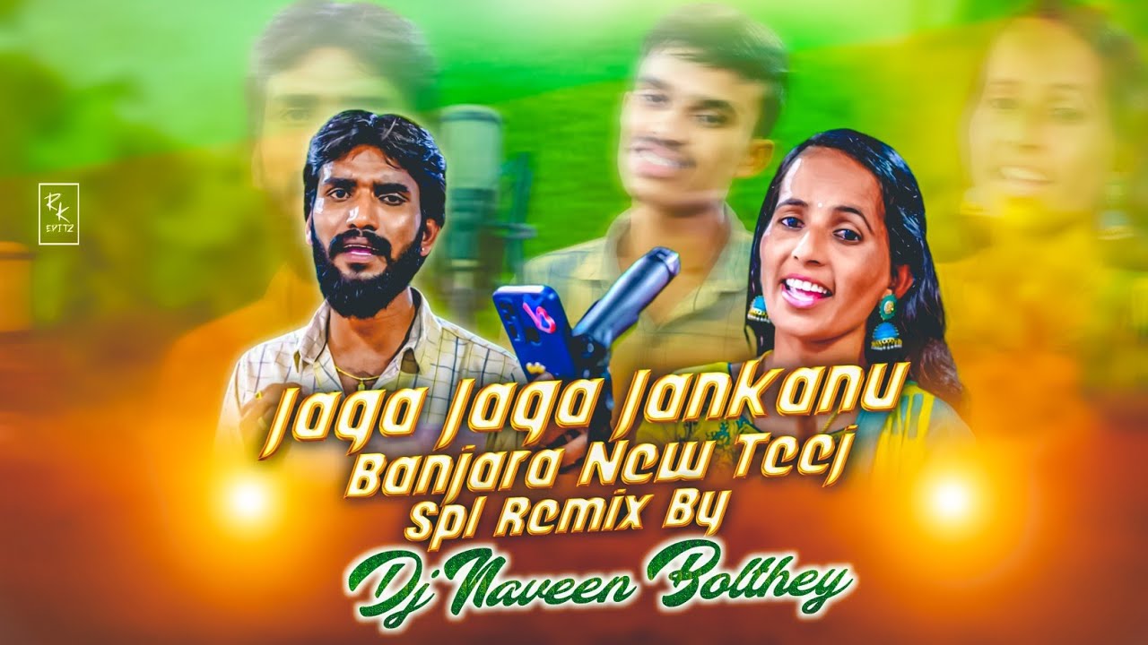 Jaga Jaga Jankanu New Banjara Teej Song 2k23 Remix By Dj Naveen Bolthe