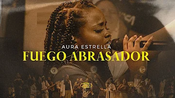 Aura Estrella - Fuego Abrasador (Video Oficial)