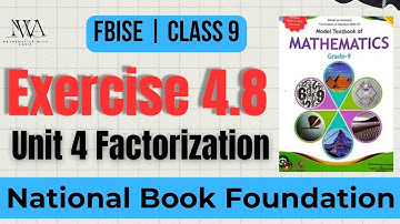 Exercise 4.8 Maths Class 9 Federal board | Exercise 4.8 Full Unit 4 Factorization Class 9 NBF